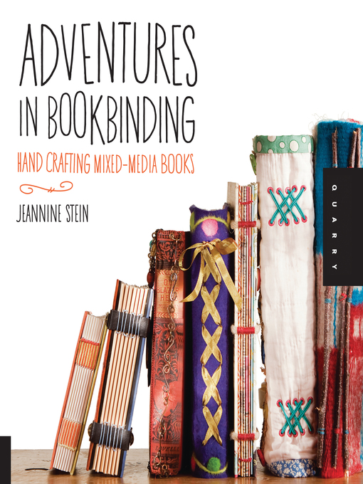Title details for Adventures in Bookbinding by Jeannine Stein - Available